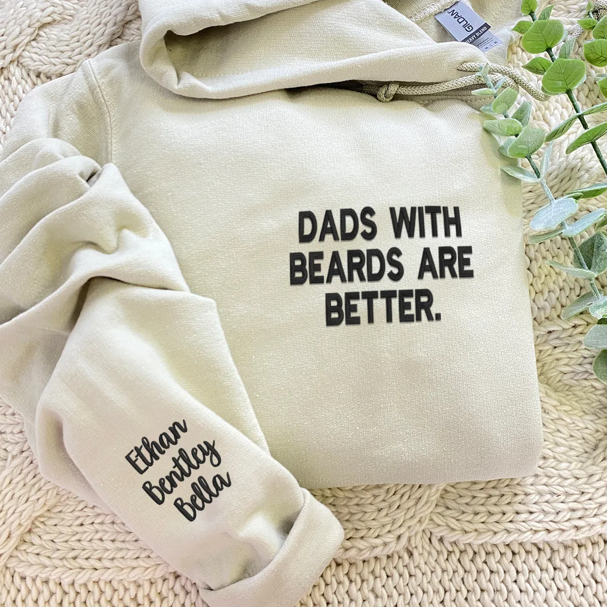 Dads with Beards Are Better Sweatshirt or Hoodie, Embroidered Kids Names