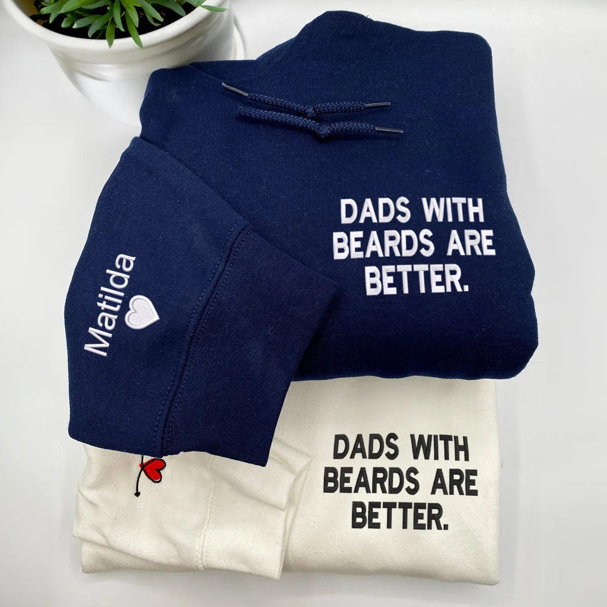 Dads with Beards Are Better Sweatshirt or Hoodie, Embroidered Kids Names